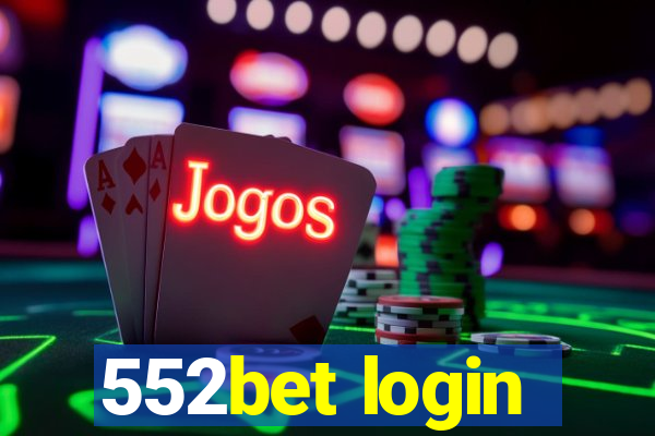 552bet login